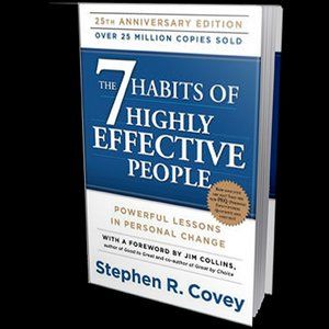 Book: THE 7 HABITS OF HIGHLY EFFECTIVE PEOPLE BY STEPHEN R. COVEY